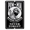 POW MIA You Are Not Forgotten NEVER FORGET Aluminum Parking Wall Sign 8x12"